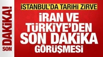 Türkiye ve İran'dan son dakika görüşmesi! 4 ülkeden İstanbul'da tarihi zirve