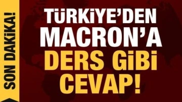 T&uuml;rkiye'den Macron'un k&uuml;stah s&ouml;zlerine tepki