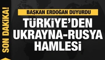 T&uuml;rkiye'den Rusya-Ukrayna hamlesi! Başkan Erdoğan duyurdu