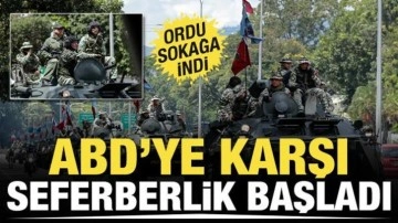 Venezuela'da seferberlik! Silahlı kuvvetler sokağa indi
