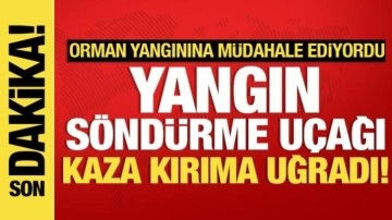 Yangın söndürme uçağı kaza kırıma uğradı: Bakan Yumaklı'dan açıklama!