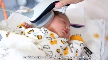 Yeni doğan t&uuml;m bebeklere ve ilkokul 1'e giden &ccedil;ocuklara işitme tarama testleri yapılıyor