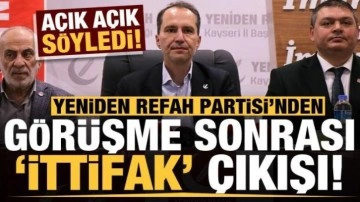 Yeniden Refah Partisi'nden son dakika 'ittifak' a&ccedil;ıklaması!
