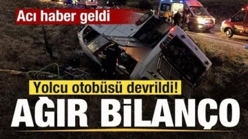 Yolcu otobüsü devrildi! Acı haebr geldi! Ağır bilanço