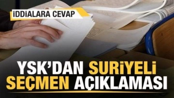 YSK'dan Suriyeli se&ccedil;men a&ccedil;ıklaması